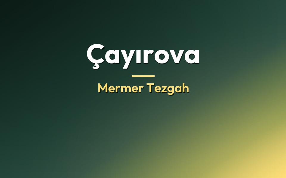 Çayırova Mermer Tezgah