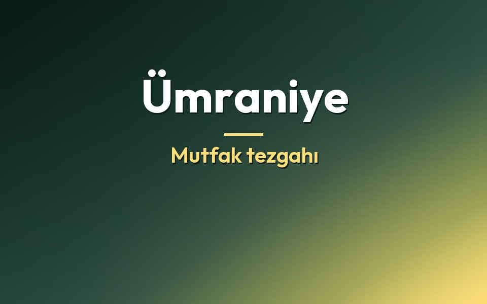 Ümraniye Mutfak tezgahı