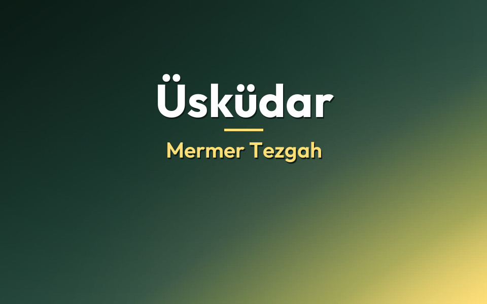 Üsküdar Mermer Tezgah