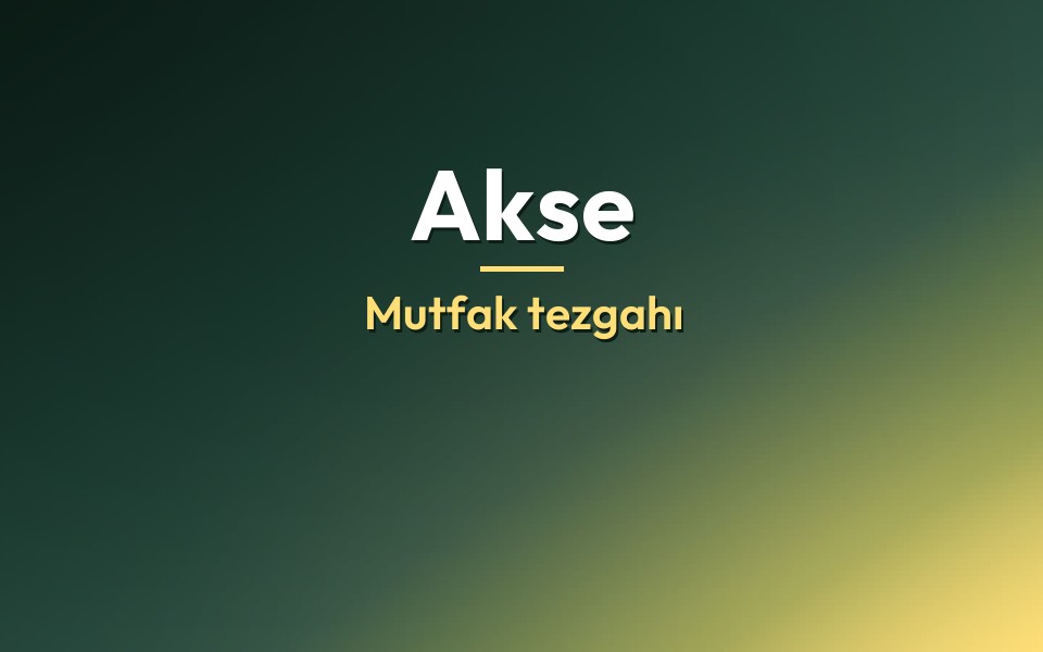 Akse Mutfak tezgahı