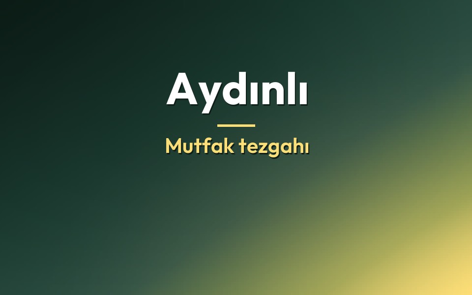 Aydınlı Mutfak tezgahı