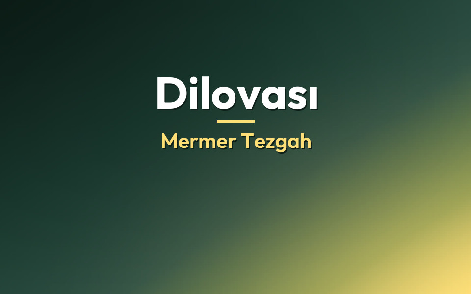 Dilovası Mermer Tezgah