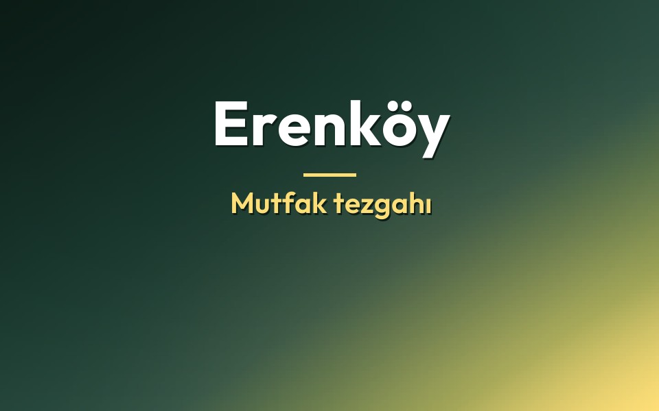 Erenköy Mutfak tezgahı