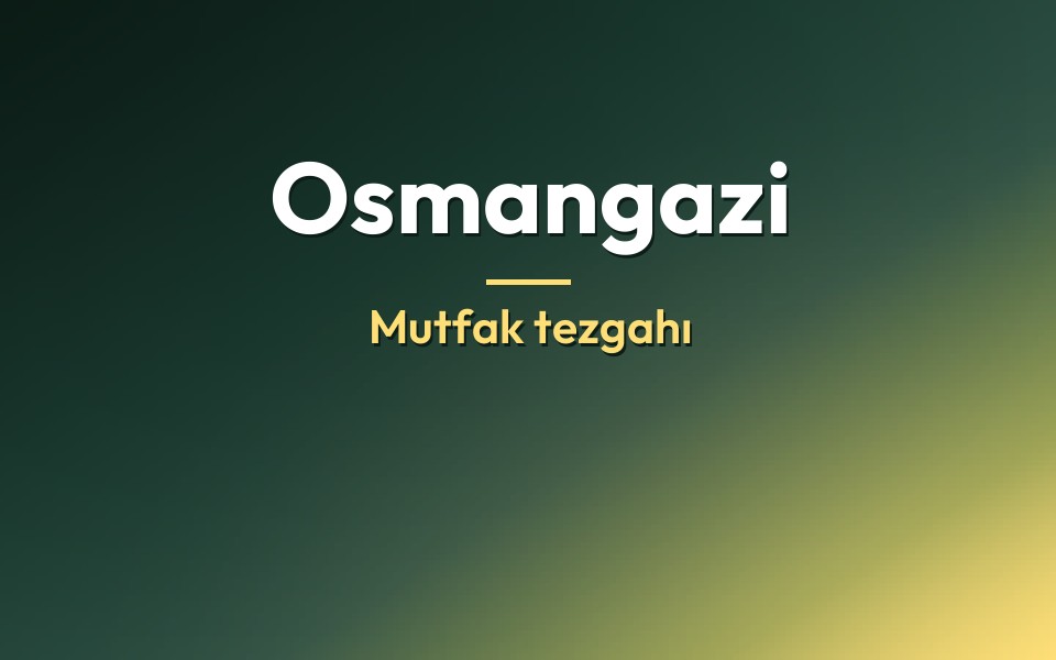 Osmangazi Mutfak tezgahı
