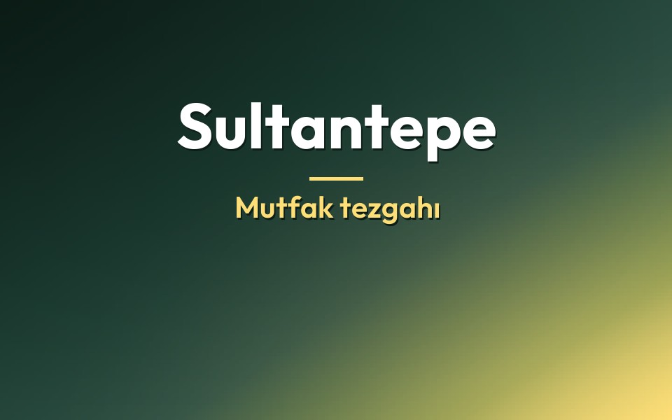 Sultantepe Mutfak tezgahı