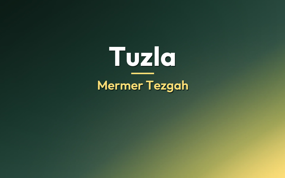 Tuzla Mermer Tezgah