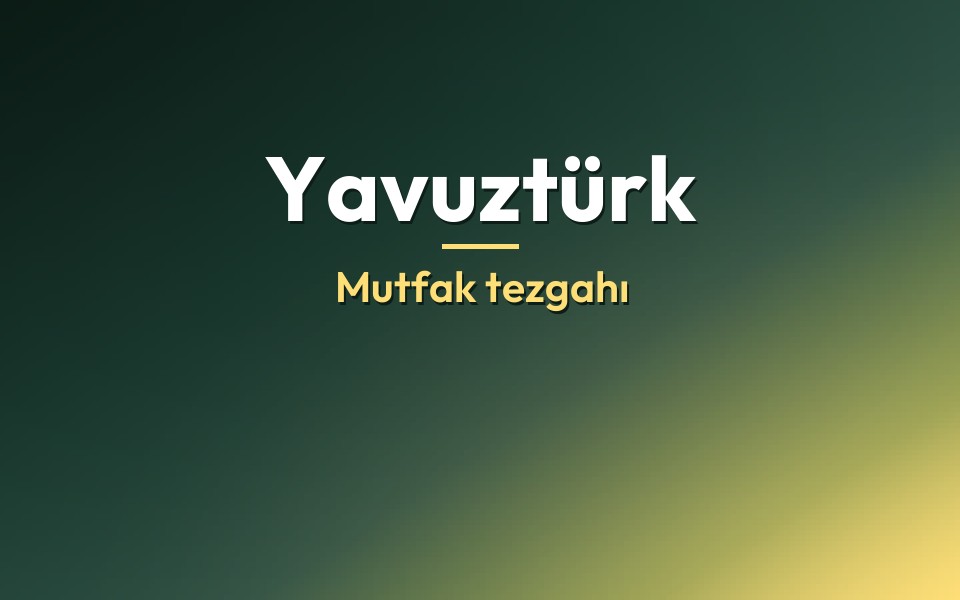 Yavuztürk Mutfak tezgahı